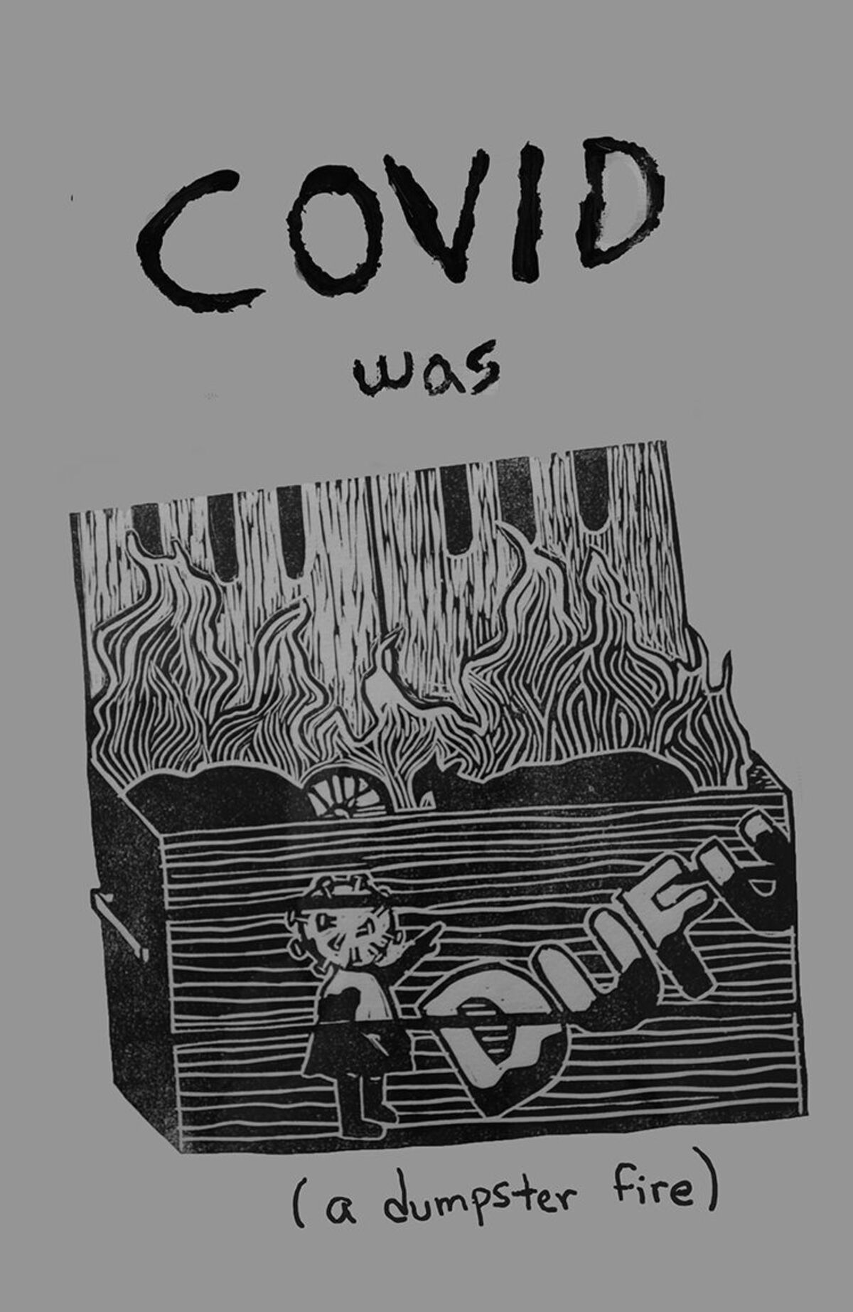 COVID Poster - Dumpster Fire